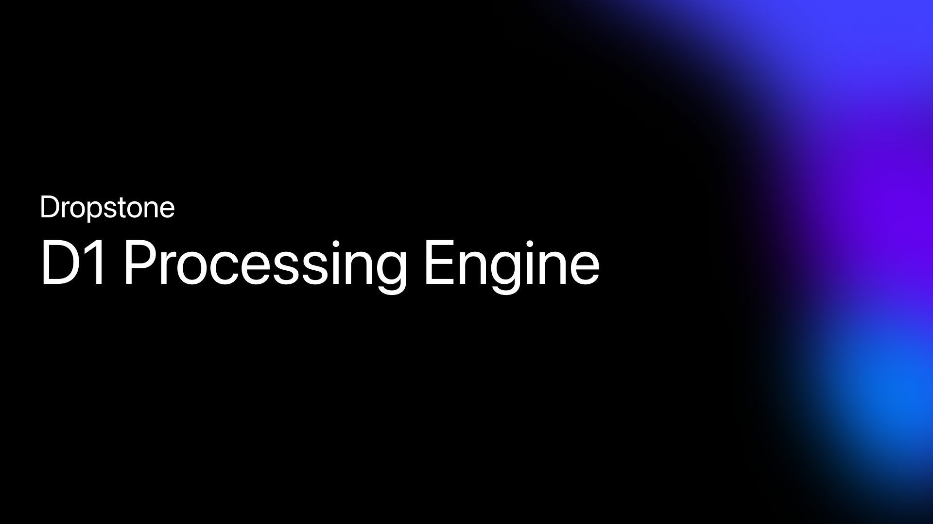 D1 Processing Engine